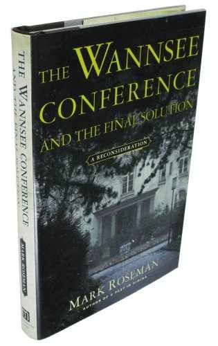 The Wannsee Conference and the Final – Hardcover, by Roseman Mark – Very Good b