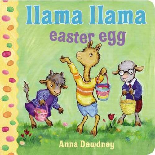Llama Llama Easter Egg – Board book By Dewdney, Anna – GOOD