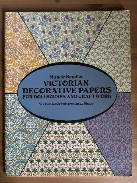 VICTORIAN DECORATIVE PAPERS FOR DOLLHOUSES AND CRAFTWORK MUNCIE HENDLER