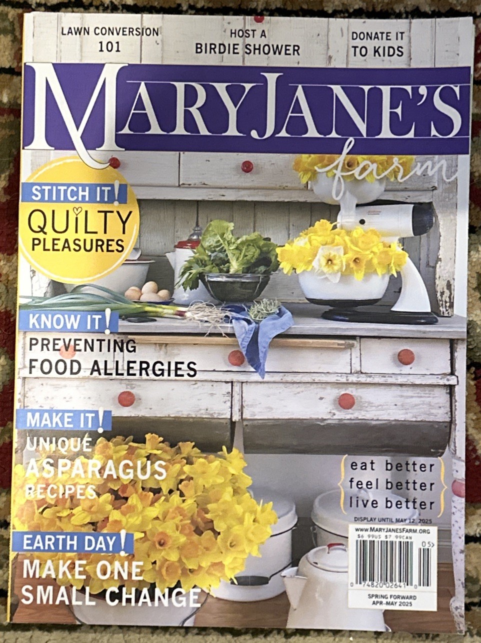 Mary Jane’s Farm Magazine April May 2025 Spring Forward Eat Feel Live Better