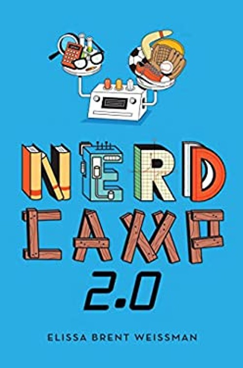 Nerd Camp 2. 0 Hardcover Elissa Brent Weissman