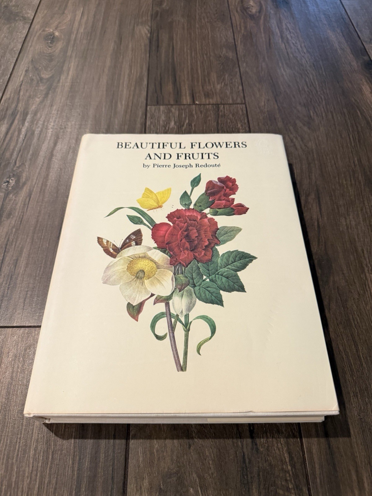Beautiful Flowers and Fruit by Pierre-Joseph Redoute (HC, 1985) 1st Edition
