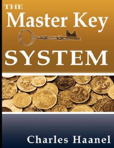 The Master Key System by Charles F. Haanel – Paperback – GOOD