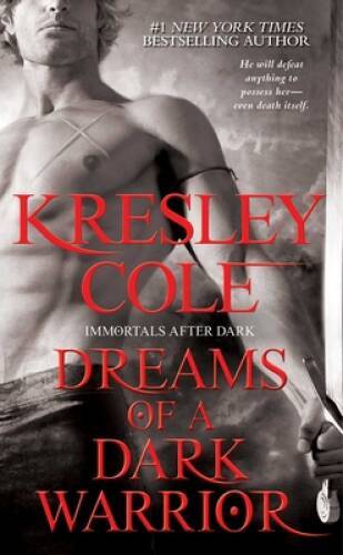Dreams of a Dark Warrior (Immortals After Dark Series, Book 9) – VERY GOOD