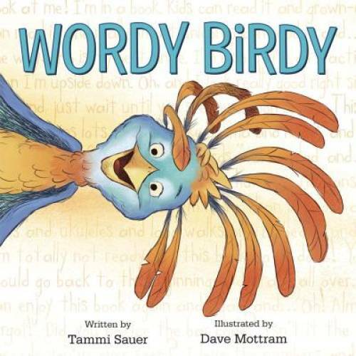 Wordy Birdy – Hardcover By Sauer, Tammi – GOOD
