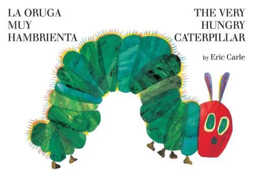 La oruga muy hambrienta/The Very Hungry Caterpillar: bilingual board book – GOOD