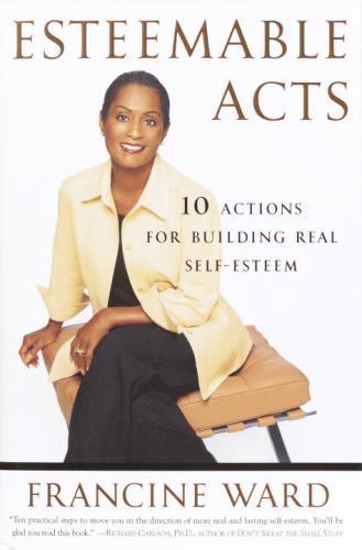 Esteemable Acts: 10 Actions for Building R- 0767912187, Francine Ward, hardcover