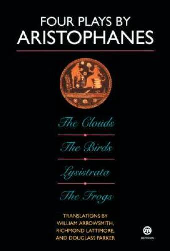 Four Plays by Aristophanes: The Birds; The Clouds; The Frogs; Lysistrata – GOOD