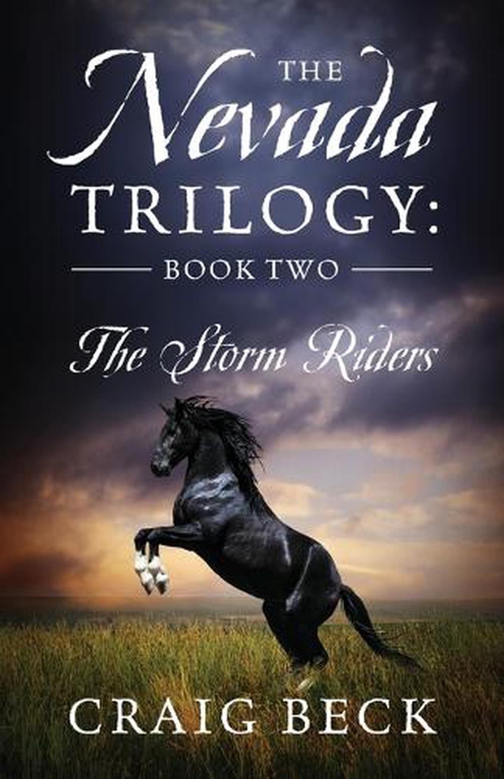 The Nevada Trilogy: Book Two: The Storm Riders by Craig Beck Paperback Book