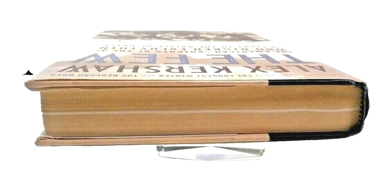 The Few: The American “Knights of the Air” by Alex Kershaw-2006-Hardcover/DJ-VG