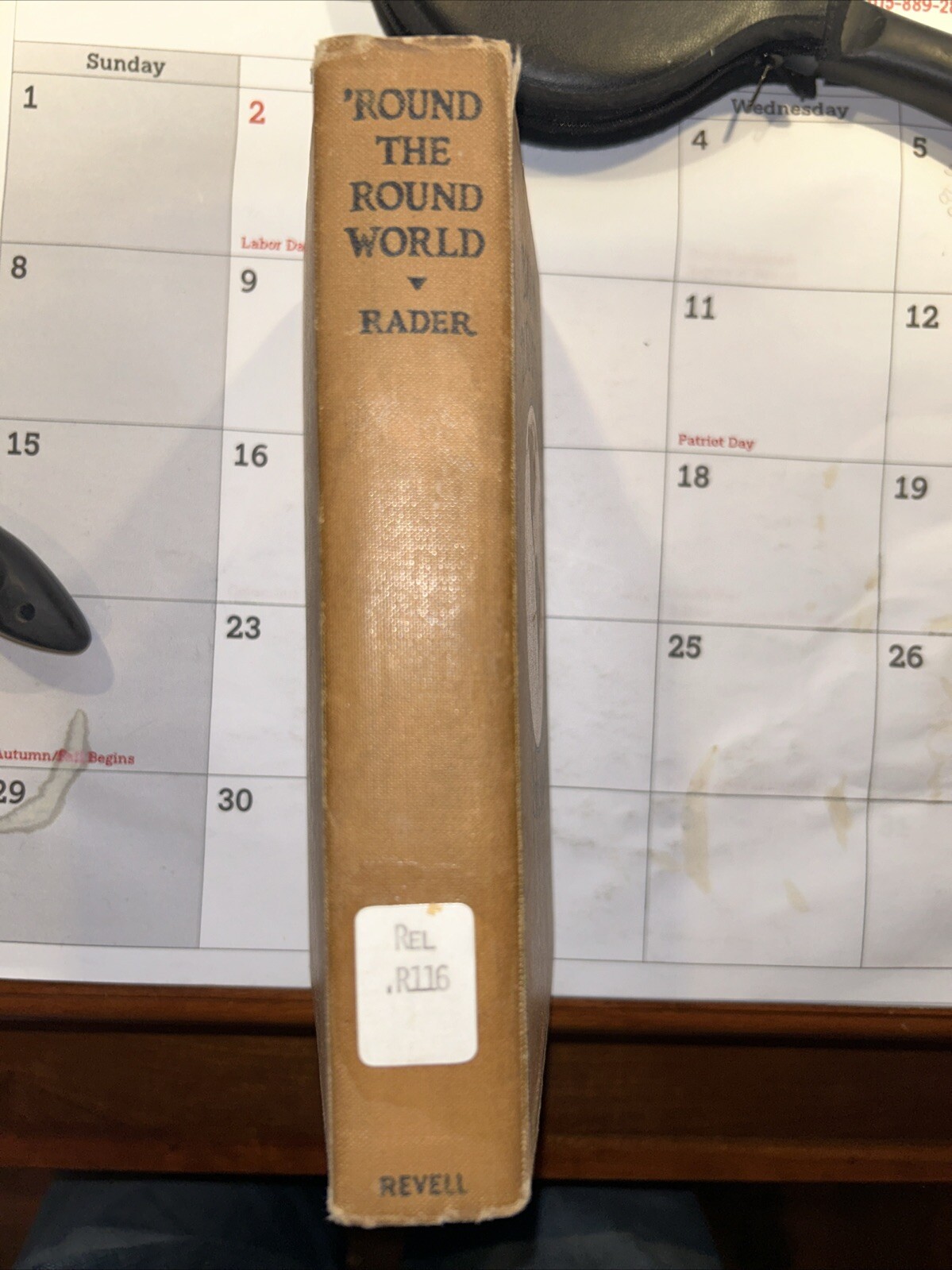 ‘Round the Round World – Paul Rader – 1922 – 248 pages – Pentecostal CMA