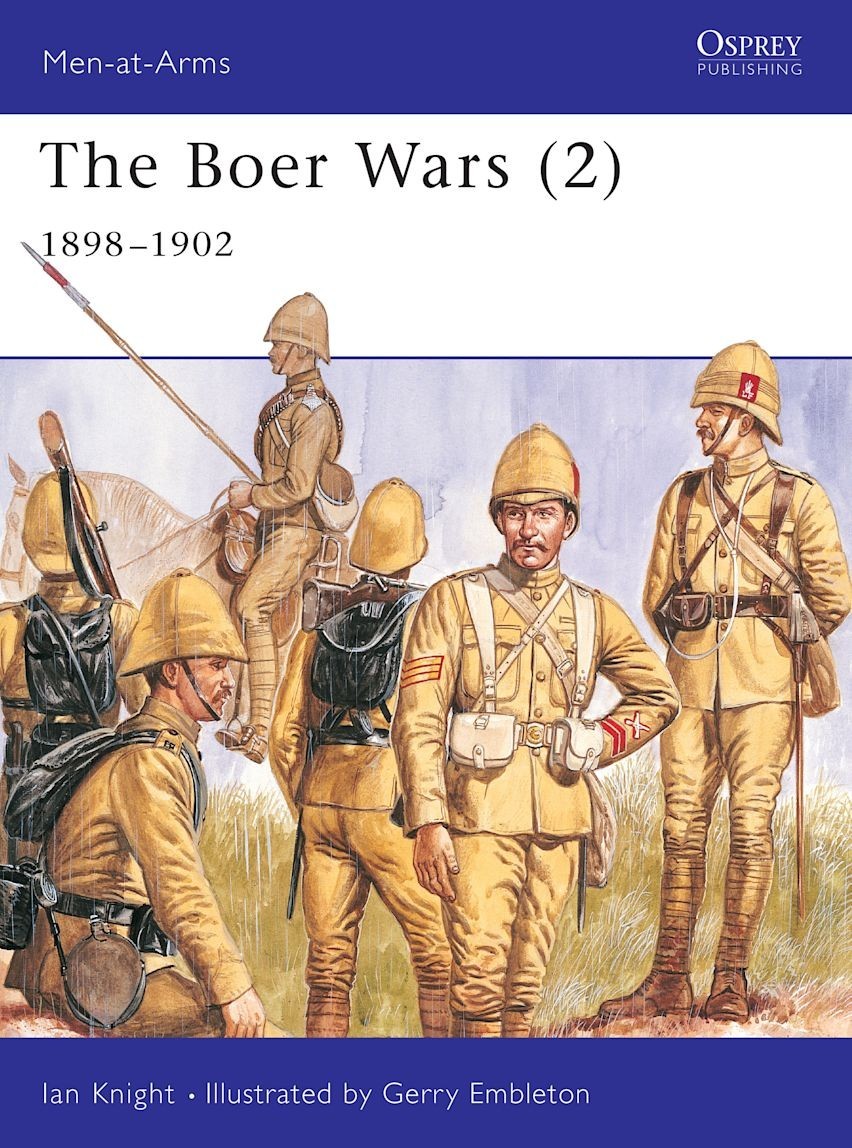 OSPREY Men at Arms – Boer Wars (2) 1898 – 1902