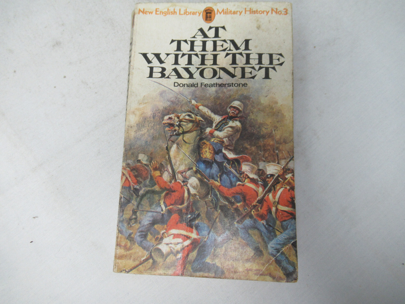 At Them Wityh The Bayonet by Donald Featherstone (N)