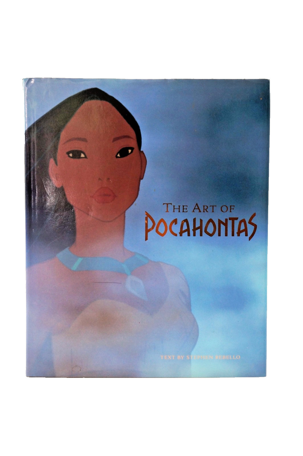 The Art of Pocahontas by Stephen Rebello 1995 HC 1st Edition DJ