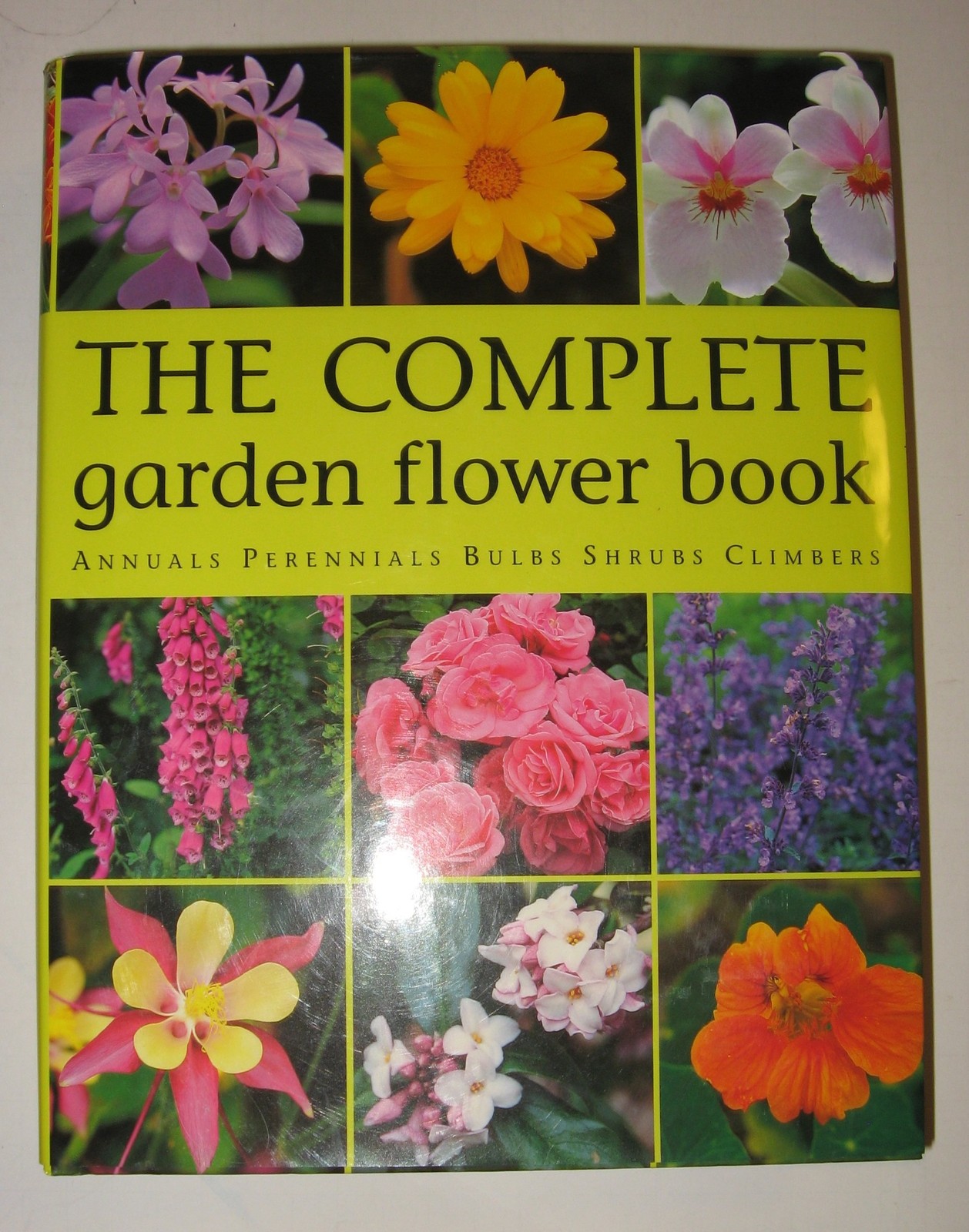 The Complete Garden Flower Book – hardcover n/a