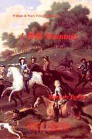 I Will Maintain (William and Mary Trilogy, Vol 1)