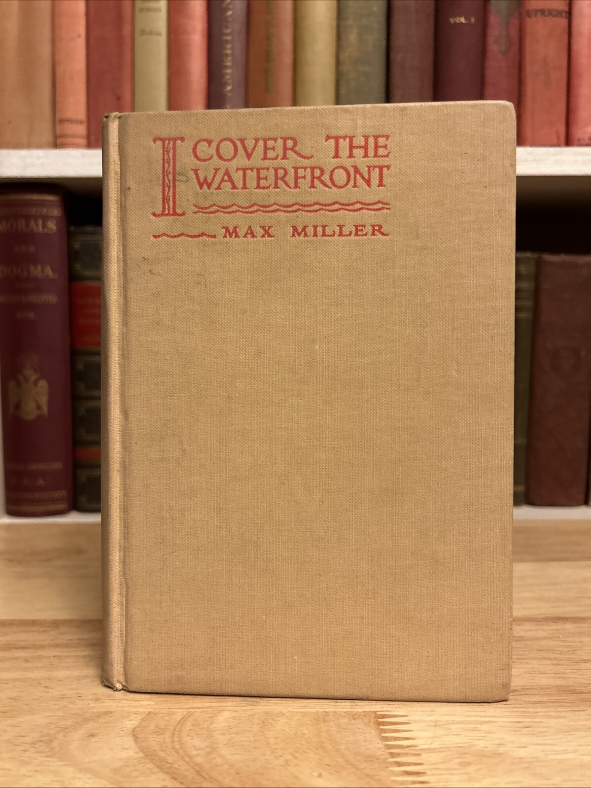I Cover the Waterfront by Max Miller 1932 HC 1932 6th Printing Vintage