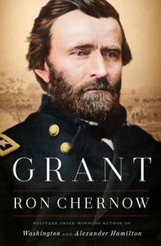 Grant – Hardcover By Chernow, Ron – GOOD