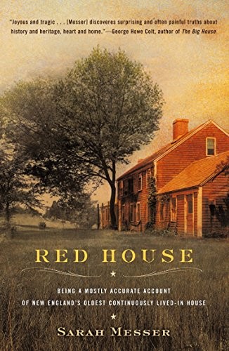 Red House: Being a Mostly Accurate Account of New England’s Oldest Continuously