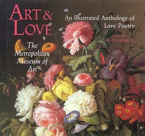 Art & Love: An Illustrated Anthology of Love Poetry – Hardcover – GOOD