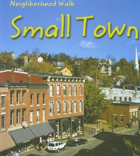 Small Town (Neighborhood Walk)