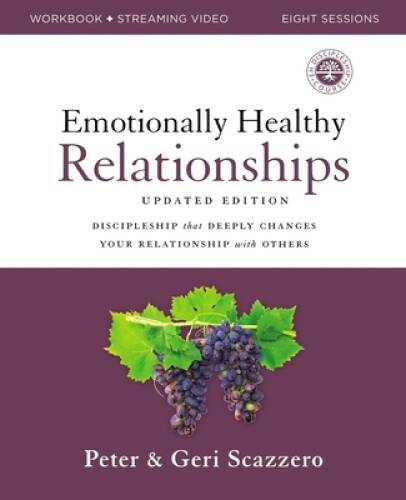 Emotionally Healthy Relationships Updated Edition Workbook plus Streaming – GOOD
