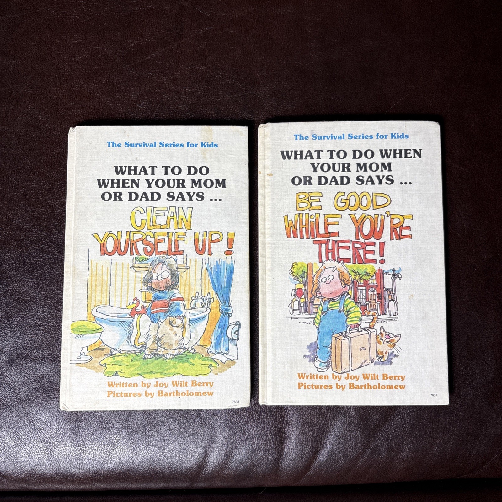 The Survival Series For Kids: What To Do When Your Mom or Dad says…