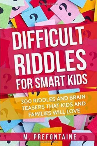 Difficult Riddles For Smart Kids: 300 Difficult Riddles And Brain Te – VERY GOOD