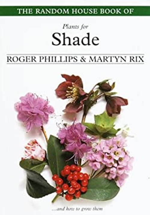 The Random House Book of Plants for Shade Paperback Roger Phillip