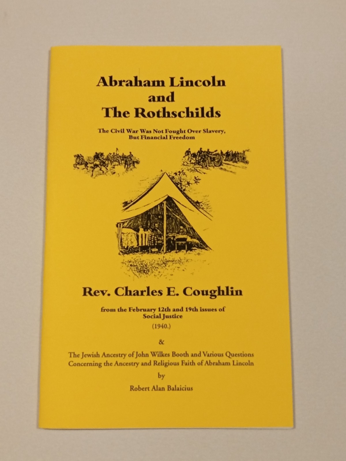 Abraham Lincoln and Rothschilds: Real Cause of Civil War by Charles Coughlin SB