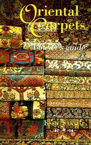 Oriental Carpets: A Buyer’s Guide – Paperback, by Sakhai Essie – Very Good