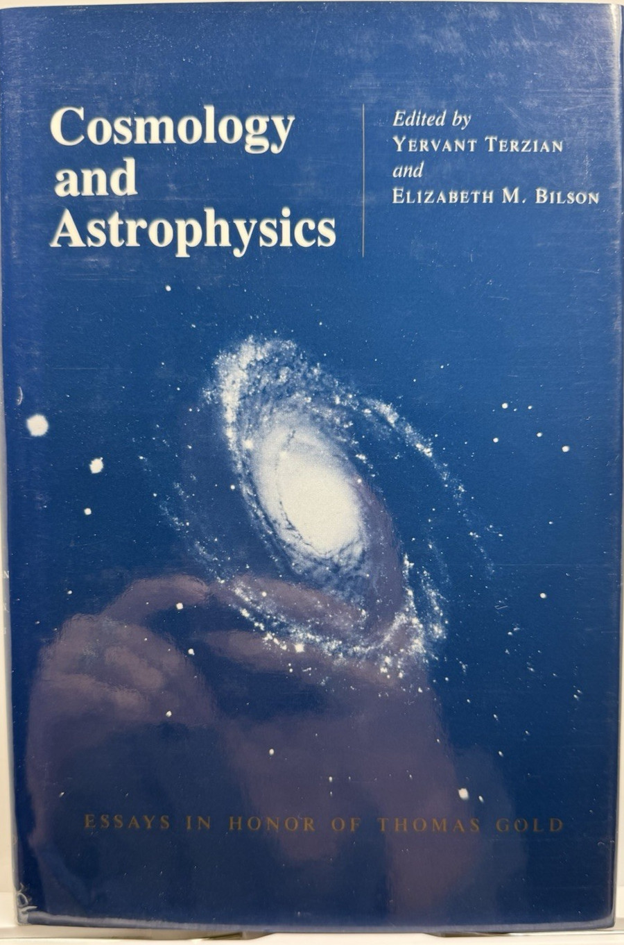 Cosmology and Astrophysics Terzian Bilson 1982 Cornell HC DJ Thomas Gold