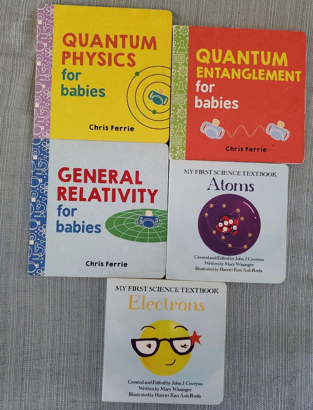 Lot 5 PHYSICS SCIENCE For Babies BOARD Books Chris Ferrie