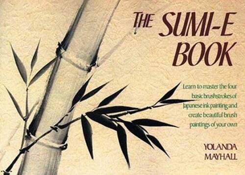 The Sumi-E Book – Paperback By Mayhall, Yolanda – VERY GOOD