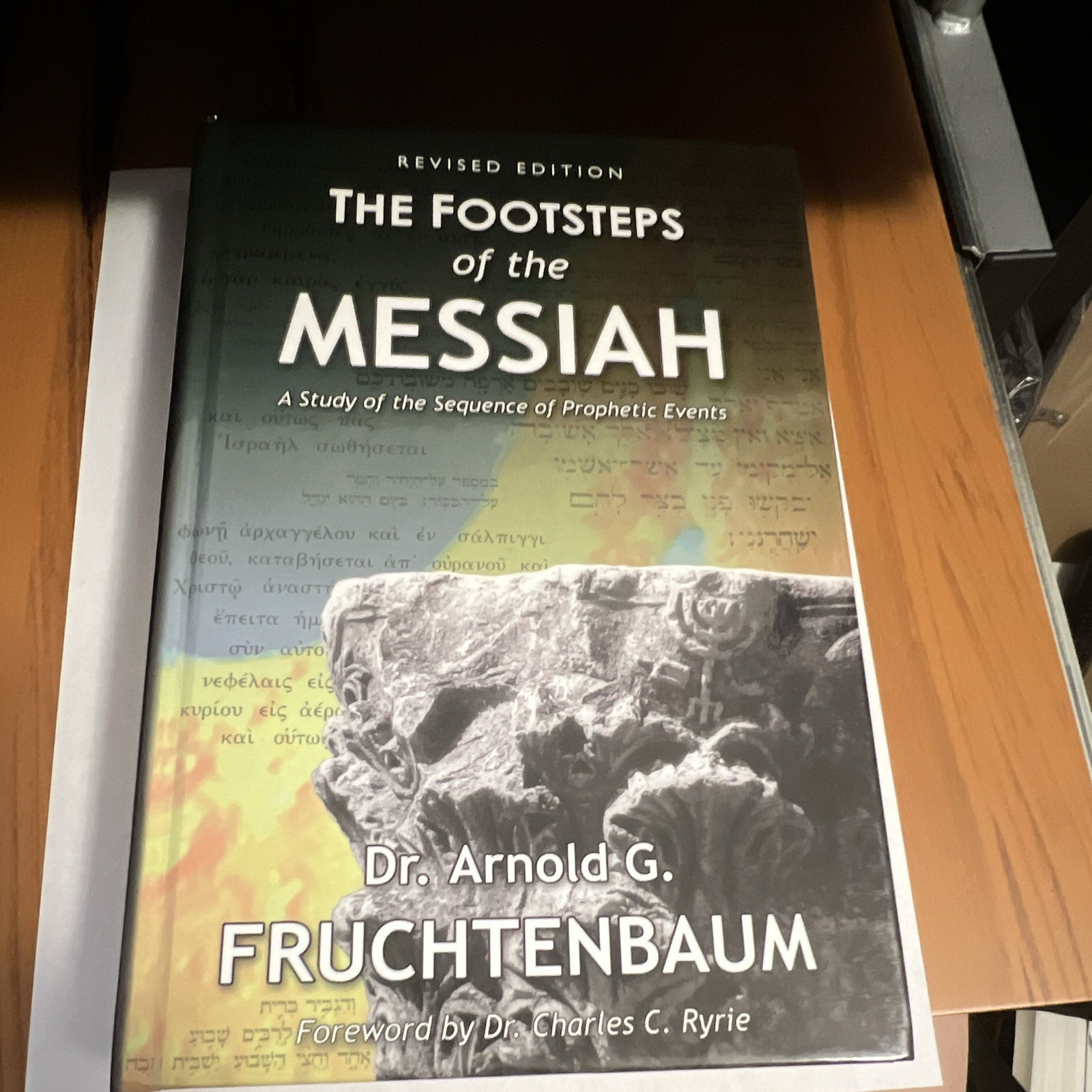 Arnold G. Fruchtenbaum Footsteps of the Messiah Revised Ed 2003 HC Prophecy