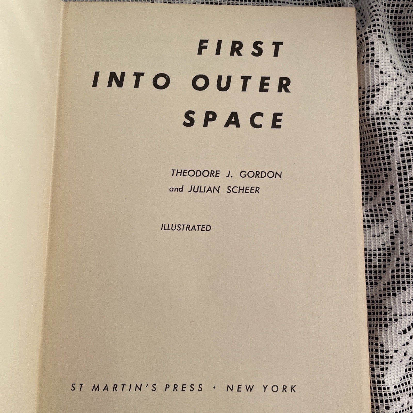 First Into Outer Space by Ted Gordon & Julian Scheer ~First Edition Hardcover DJ