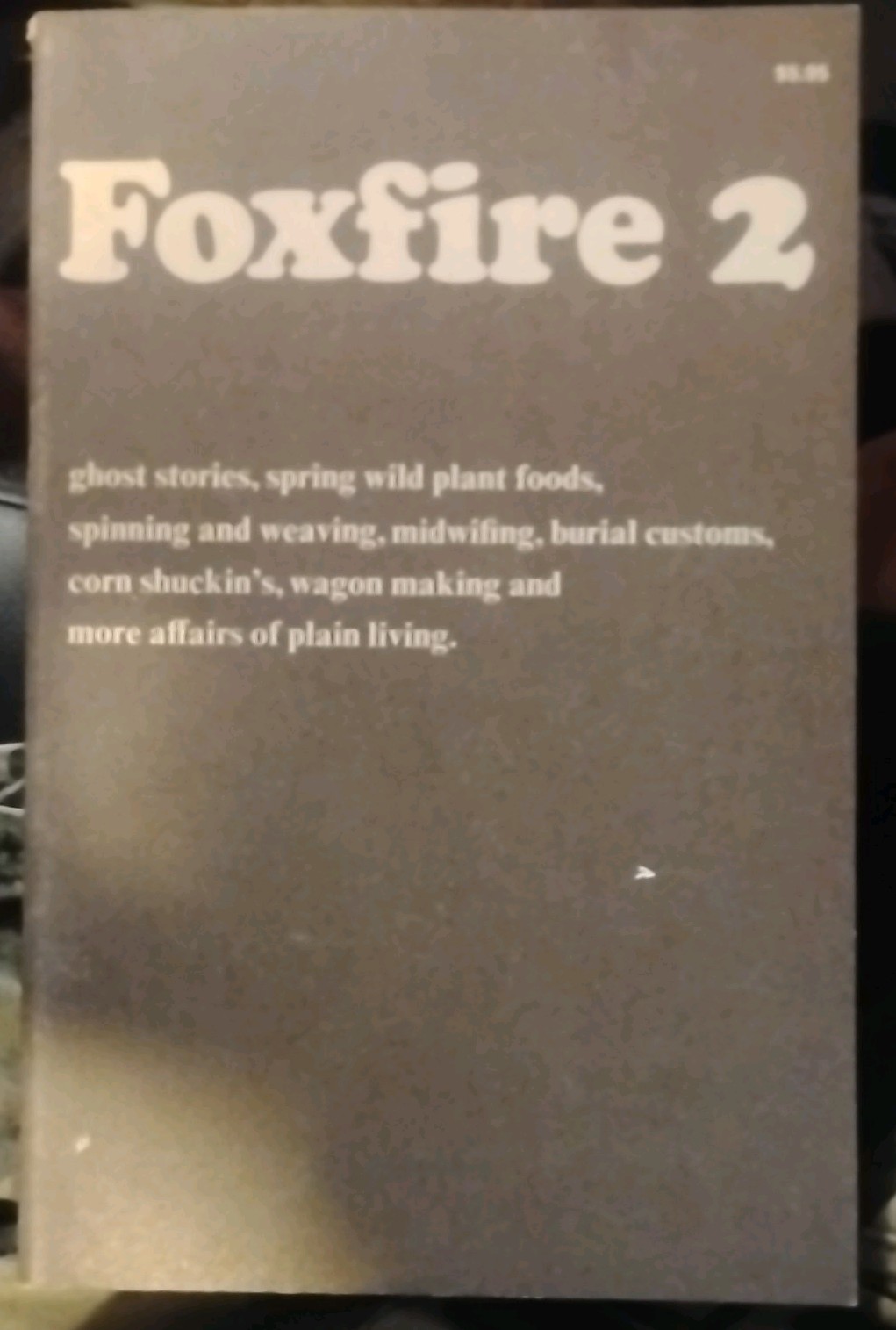 Foxfire The 2nd Foxfire Book PB Illus Eliot Wigginton Anchor Books Ed 1973