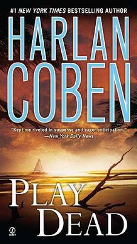 Play Dead – Paperback By Coben, Harlan – GOOD