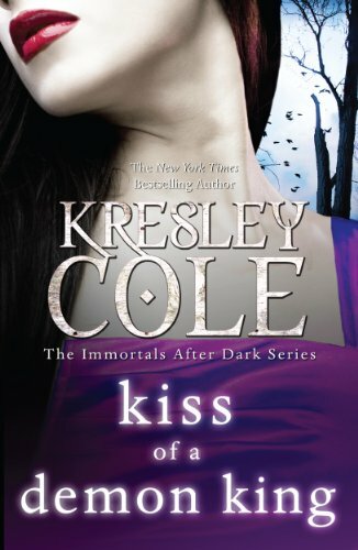 Kiss of a Demon King (Immortals After Dark) by Cole, Kresley 1849834172 The Fast