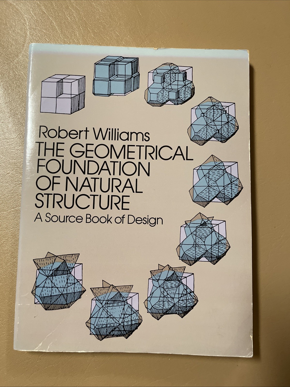 The Geometrical Foundation of Natural Structure A Source Book of Design