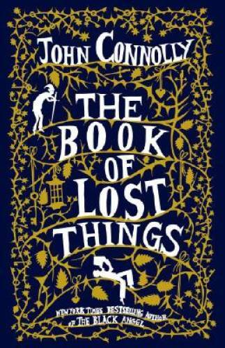 The Book of Lost Things: A Novel – Hardcover By Connolly, John – GOOD