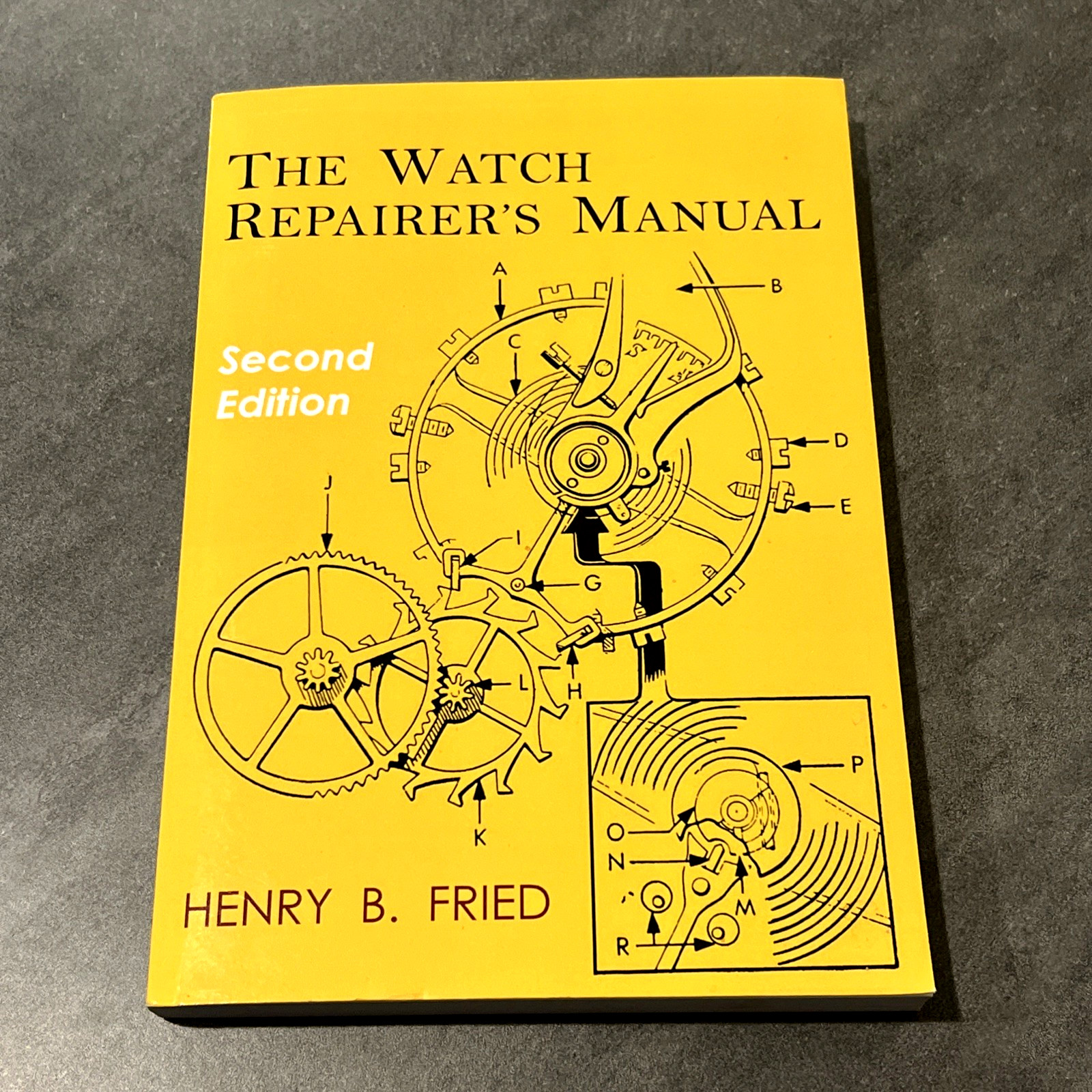 Watch Repairer’s Manual : Second Edition by Henry B. Fried