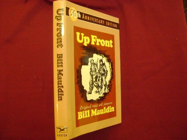 Mauldin, Bill. Up Front. 50th Anniversary Edition. 1995. Illustrated. Important