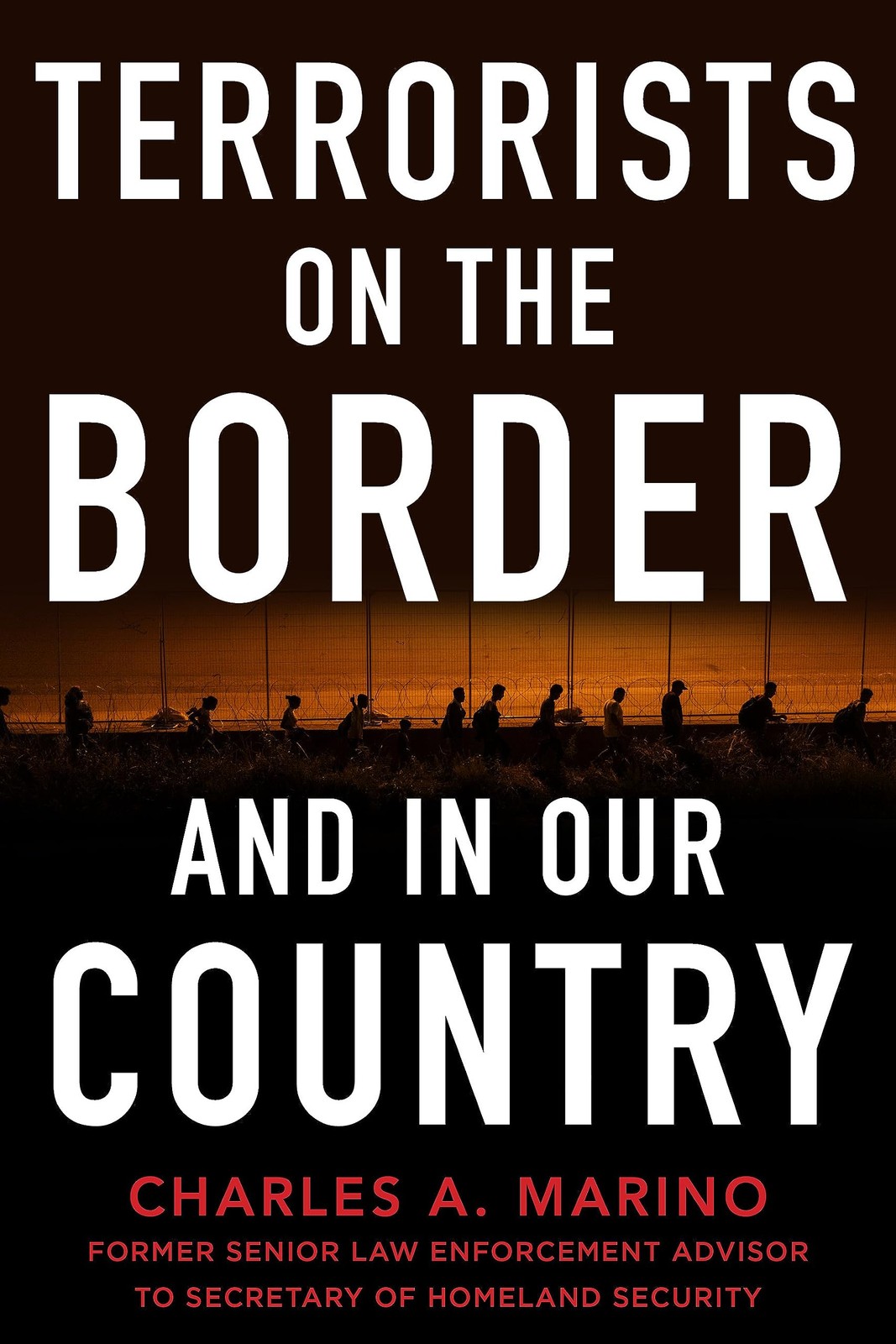 Terrorists on the Border and in Our Country – Marino, Charles A. – Good – Se…