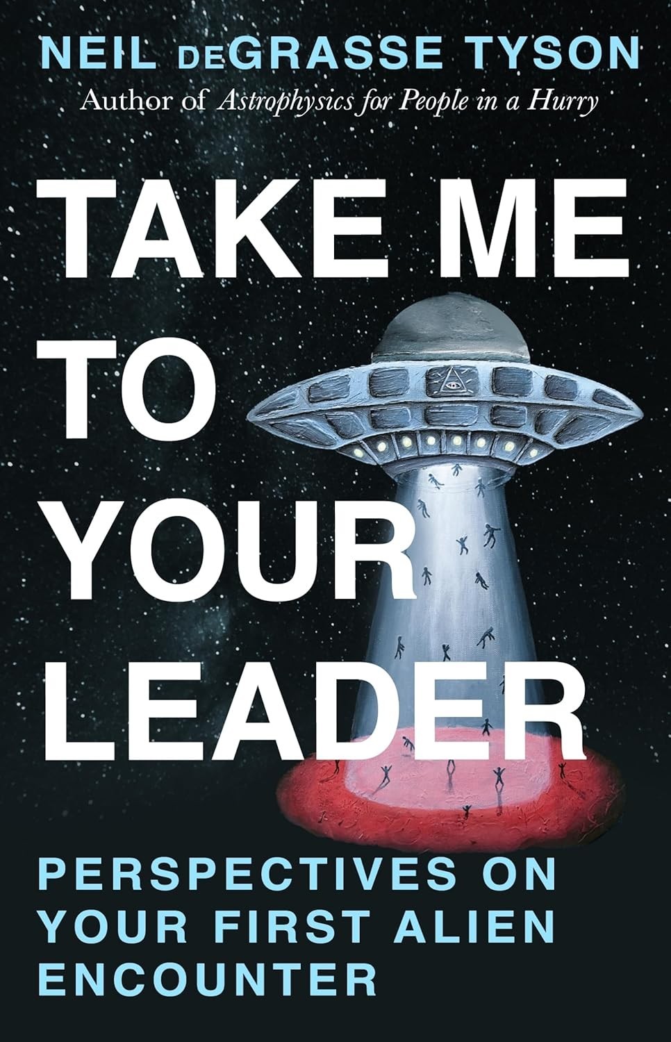 Take Me To Your Leader Paperback – 14 May 2026 by Neil deGrasse Tyson (Author)