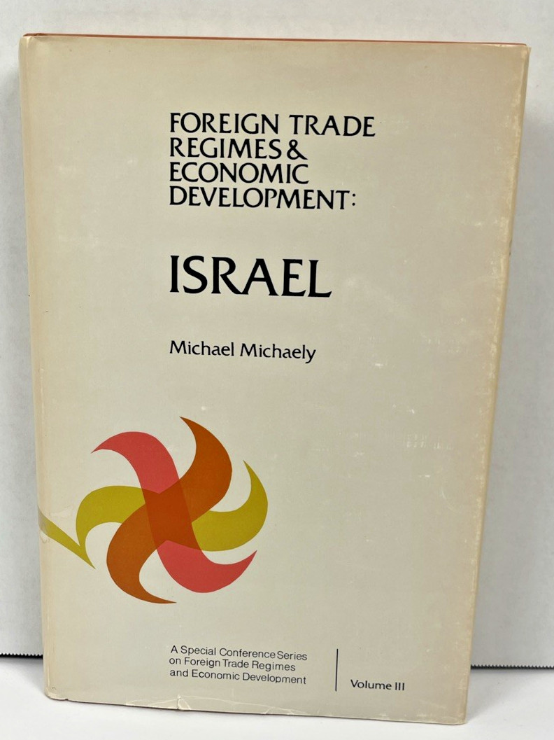 Foreign Trade Regimes Economic Development Israel Michael Michaely HC