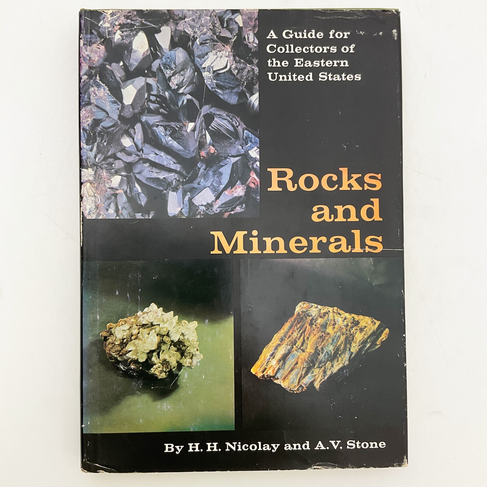 Rocks and Minerals A Guide Collectors of Eastern US Nicolay Stone