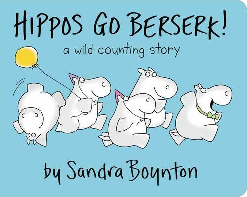 Hippos Go Berserk! – Board book By Boynton, Sandra – GOOD
