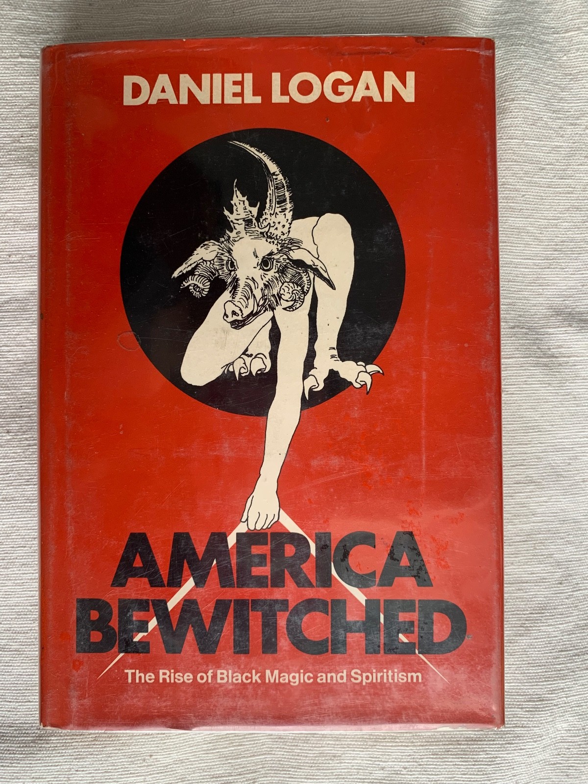 America Bewitched: The Rise of Black Magic and Spiritism (ISBN-10: 0688002218)