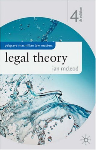 Legal Theory (Palgrave Macmillan Law Masters) By Ian McLeod. 978